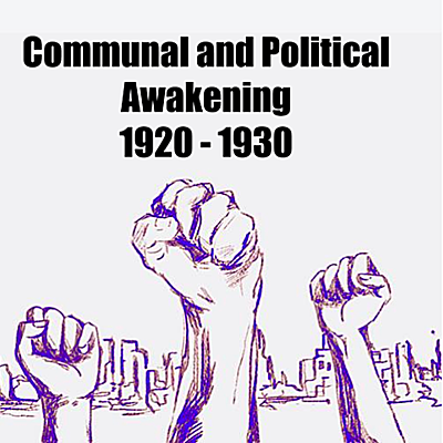 Timeline: Communal and Political Awakening (1920-30)