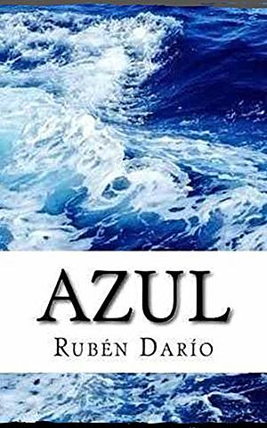 AZUL, Rubén Darío