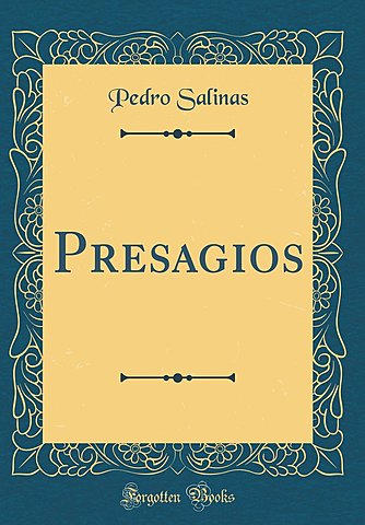 Presagios, Pedro Salinas