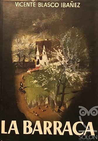 LA BARRACA - VICENTE BLASCO IBAÑEZ
