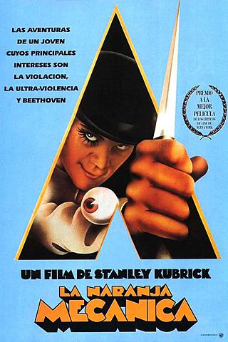 "La naranja mecánica" Stanley Kubrick