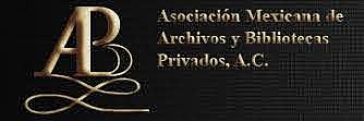 Asociación Mexicana de Archivos y Bibliotecas Privados, A.C