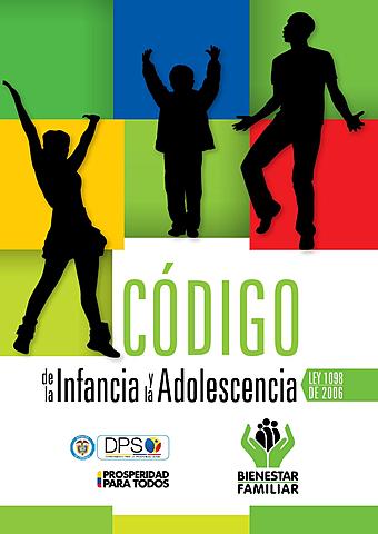 Ley 1098 de 2006, Código de  Infancia y Adolescencia