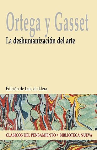 "La deshumanització de l'art" Ortega y Gasset