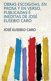 OBRAS DE JOSE EUSEBIO CARO