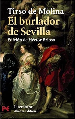 TIRSO DE MOLINA «El burlador de Sevilla«.