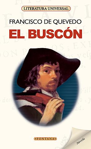 “EL BUSCÓN” FRANCISCO DE QUEVEDO (1580-1645)
