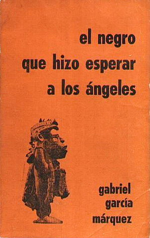 El negro que hizo esperar a los ángeles