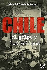 Chile, el golpe y los gringos