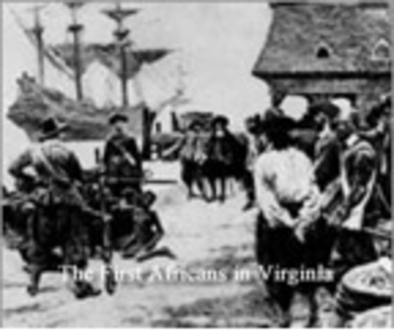 Dutch Ship Brings First Africans to Jamestown.