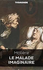 Le Malade Imaginaire
