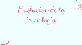 Timeline: La evolución de la tecnología