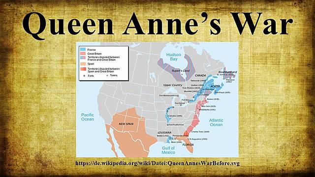Beginning of Queen Anne's War