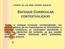 Enfoque Curricular Contextualizado.