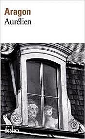 Aurélien - Louis Aragon.