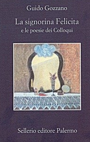 Pubblicazione del poemetto "La signorina Felicita"