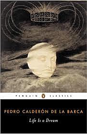 "La vida es un sueño" está escrita por Pedro Calderón de la Barca
