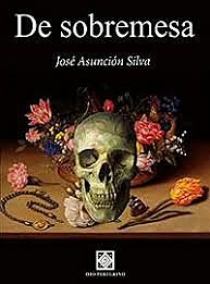 Obra de José Asunción Silva