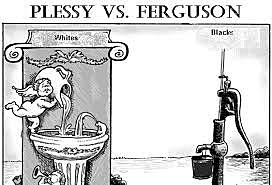 Plessy v.s Ferguson