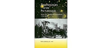 [P.L./techscape] Ron Broglio, Technologies of the Picturesque: British Art, Poetry, and Instruments, 1750-1830