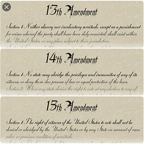 13th, 14th, and 15th Amendments