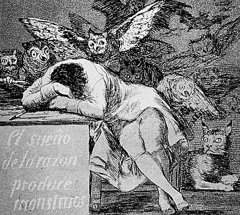 El sueño de la razón produce monstruos