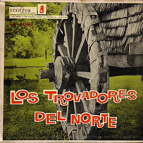 Los Trovadores del Norte (stentor)