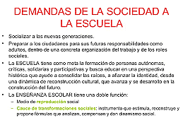 La participación de la escuela  para satisfacer las demandas sociales de la comunidad