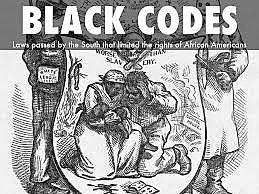 Black Codes First Passed in the South