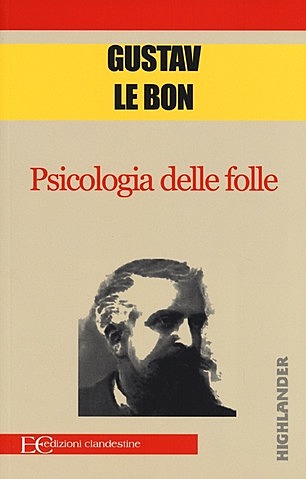Psicologia delle folle - Gustave Le Bon