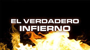 EL INFIERNO VERDADERO