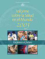 Informe sobre la salud en el mundo- 2003