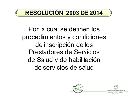Normas de Habilitación de Servicios de Salud- Resolución 2003 de 2014