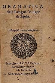La publicación de la primera gramática en una  lengua vulgar Europeaa