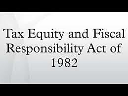 Tax Equity & Fiscal Responsibility Act