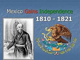 Mexico gains independence