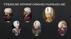 Timeline: Osmanlı Devleti'nin Yükselme Dönemi Padişahları