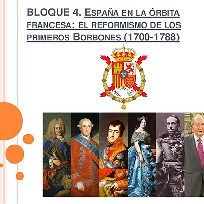 Timeline: ESPAÑA EN LA ÓRBITA FRANCESA. EL REFORMISMO Y LA POLÍTICA CENTRALIZADORA DE LOS BORBONES. 1700-1788