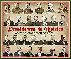 PRESIDENTES DE MÉXICO