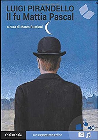 Fu Mattia Pascal di Luigi Pirandello