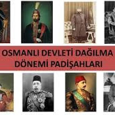 Timeline: Osmanlı Devleti Dağılma Dönemi Padişahları