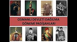 Timeline: Osmanlı Devleti Dağılma Dönemi Padişahları