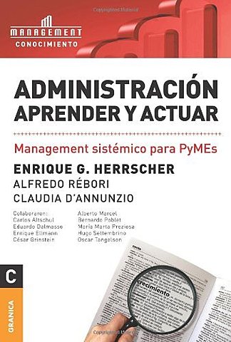 Enrique Herrscher: Administración, aprender y actuar