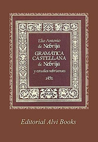 La publicación de la primera gramática en una legua vulgar europea