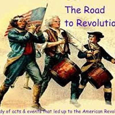 Timeline: Road to Revolution Lessons 5.3 + 5.4