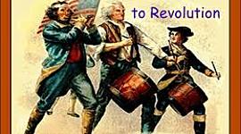 Timeline: Road to Revolution Lessons 5.3 + 5.4