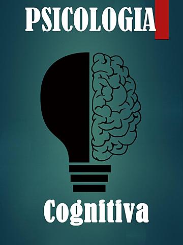 PSICOLOGIA COGNITIVA
