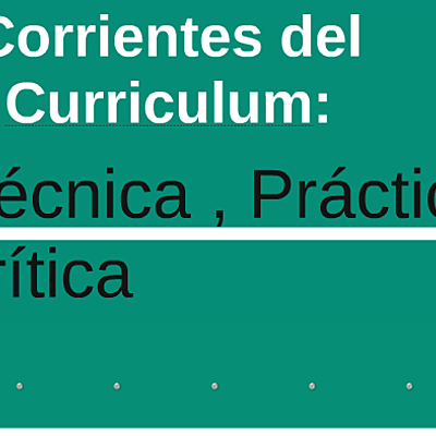 Timeline: Corrientes de teoría curricular.