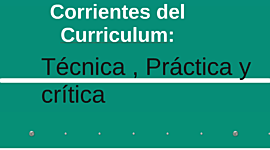 Timeline: Corrientes de teoría curricular.