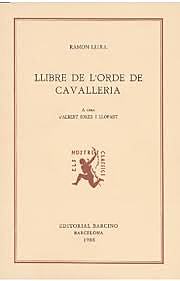 Llibre de l’ordre de cavalleria - Ramon Llull